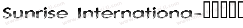 Sunrise Internationa字体转换